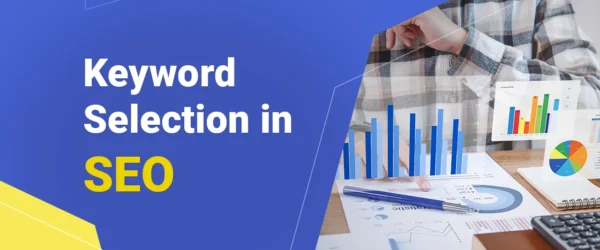 An Insight into Keyword Selection in SEO